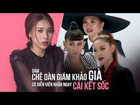DÁM CHÊ GIÁM KHẢO GIÀ DIỄN VIÊN HỒ BÍCH TRÂM NHẬN NGAY CÁI KẾT SỐC