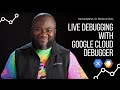 How to Debug your applications LIVE with Google Cloud Debugger