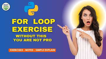 Python For Loop Exercises  | Real Practice for Beginners | Episode-12 | Python Full  Course 2025
