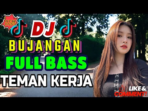 DJ BUJANGAN DANGDUT REMIX VIRAL TIK TOK TERBAIK FULL BASS - ENAK NEMANI SAAT SANTAI TERBARU 2024