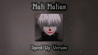 Gubernur Band - Mati Matian ( Speed Up Version )