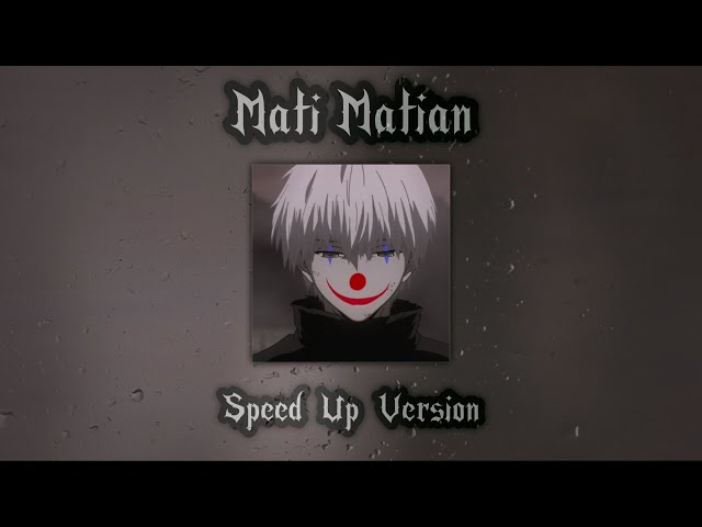 Gubernur Band - Mati Matian ( Speed Up Version ) class=