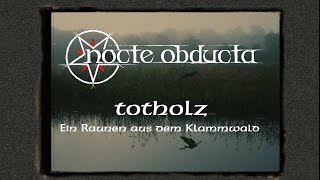 NOCTE OBDUCTA - Totholz (Album Teaser 2017)