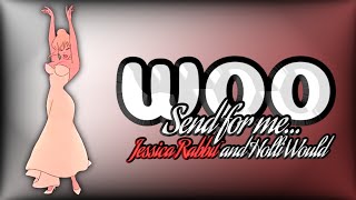 Jessica Rabbit and Holli Would: "Woo" edit