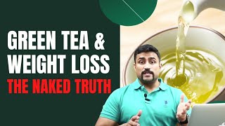 Does Green Tea helps in Weight Loss ??