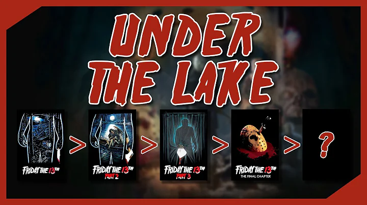 Under The Lake Part 1 — The Ultimate, Lore-Accurate Friday the 13th Timeline