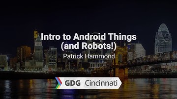 Intro to Android Things (and Robots!)