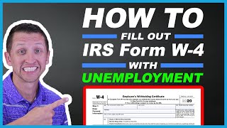 How to fill out IRS form W-4 with unemployment