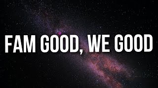 DJ Khaled - FAM GOOD, WE GOOD (Lyrics) ft. Gunna, Roddy Ricch