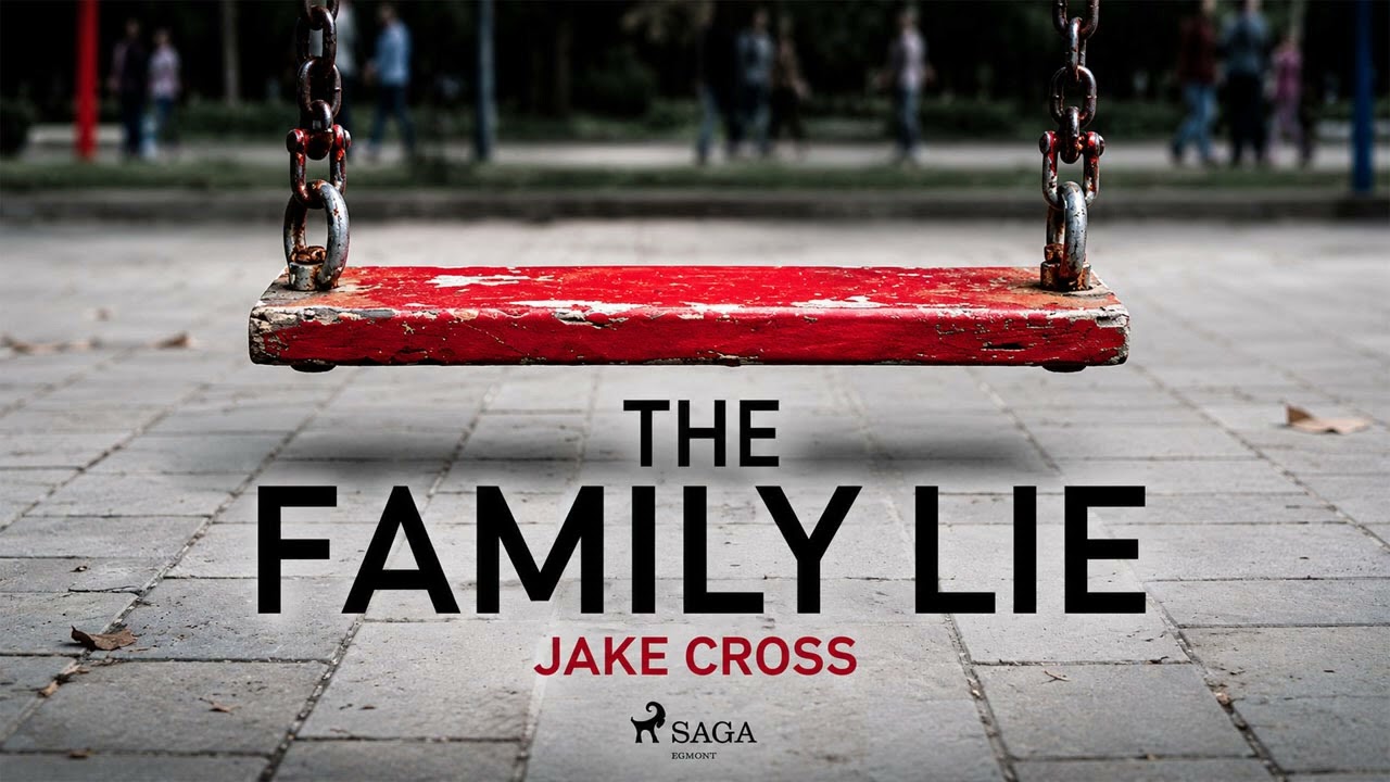 The Family Lie By Jake Cross