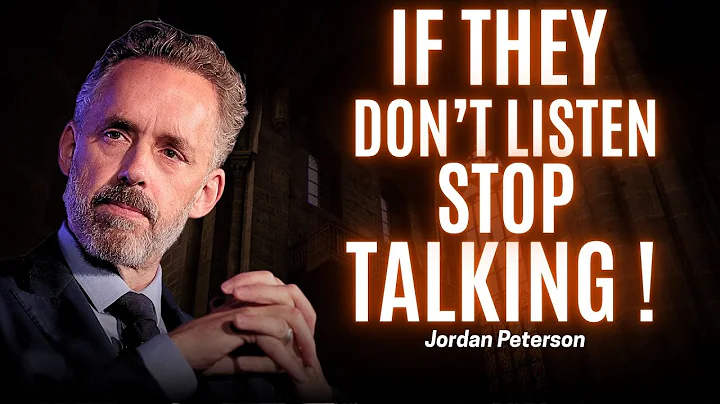 If People Aren’t Listening to You, Stop Talking | Jordan Peterson’s Life-Changing Advice