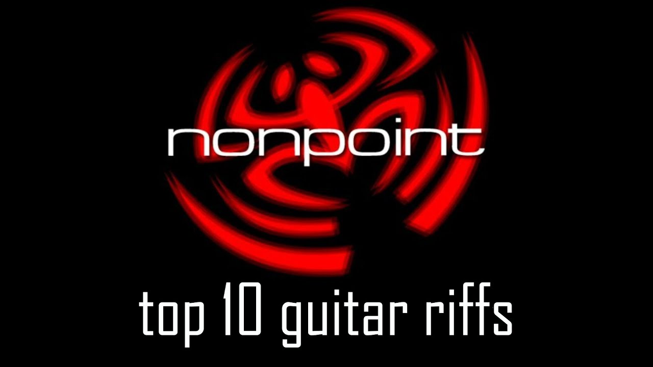 Top 10 NONPOINT Guitar Riffs