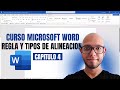 Curso de Microsoft Word 2024 - Uso de la Regla y Tipos de Alineación de Microsoft Word Capitulo 4