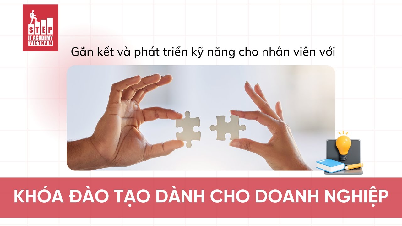Khai phóng tiềm năng cho nhân viên với STEP Computer Academy Vietnam ...