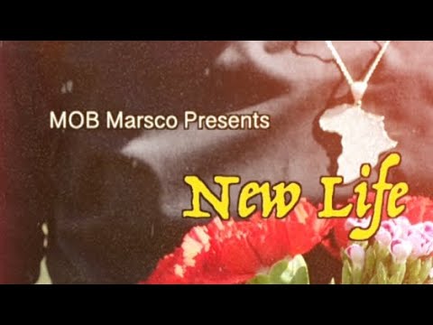 YouTube default image for New Life -MOB Marsco (OFFICIAL MUSIC VIDEO)