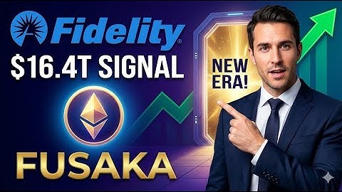 Fidelity ($16.4T) Signal: Ethereum "Fusaka" is a New Era! EXPLAINED💎