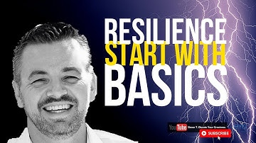 Resilience? Start with the Basics! | Simon Trevarthen (Simon T.)