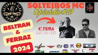 Solteiros Moto Clube no PodCast Autorama.Club