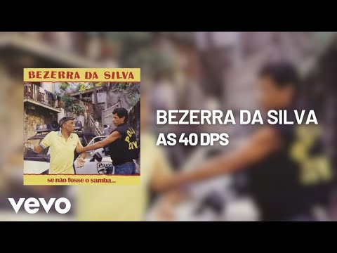 Putar As 40 Dps - Bezerra Da Silva