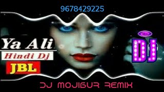 Ya Ali Hard Dj Bass Mix [GANSTER] Dj Mojibur Remix{9678429225}