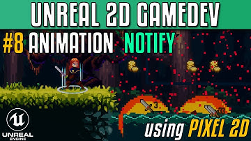 Creating 2D games with Unreal Engine using Pixel 2D - Part 8 - Animations & Animation Notifies