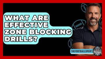 What Are Effective Zone Blocking Drills? - The Football Xpert