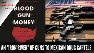 Blood Gun Money - How America Arms Gangs and Cartels - Ioan Grillo