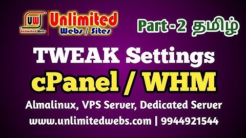 WHM Tweak Settings | cPanel & WHM Full Tutorial #tamil #unlimitedwebshosting #vps #server #root.jpg