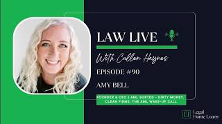 Law Live ⚖️ 🔴 Episode 90 with Amy Bell | Founder, AML Sorted  | Dirty Money, Clean Firm