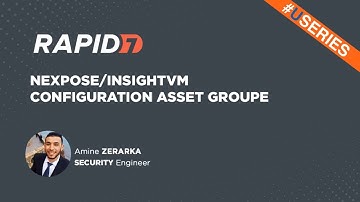 #USERIES - Configuration asset groupe | Nexpose/InsightVM