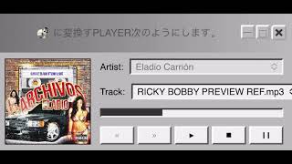 ELADIO CARRIÓN - RICKY BOBBY | LOS ARCHIVOS