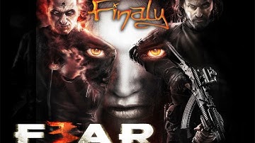 Fear 3 - Walkthrough Part 36 [Interval 08: Ward] THE END! - W/Commentary