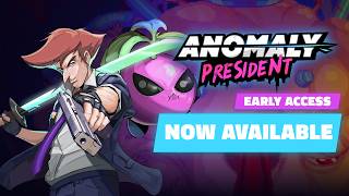 Anomaly President - Early Access Launch Trailer