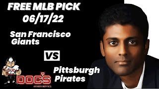 MLB Pick - San Francisco Giants vs Pittsburgh Pirates Prediction, 6/17/22 Free Best Bets & Odds