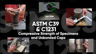 ACI Strength  ASTM C39 & C1231 Compressive Strength & Unbonded Caps  CRMCA Accessible Procedures