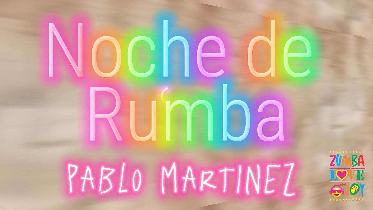 Zumba Fitness | Noche de Rumba | Pablo Martinez | Dance Fitness #dance #dancer #dancevideo #zumba