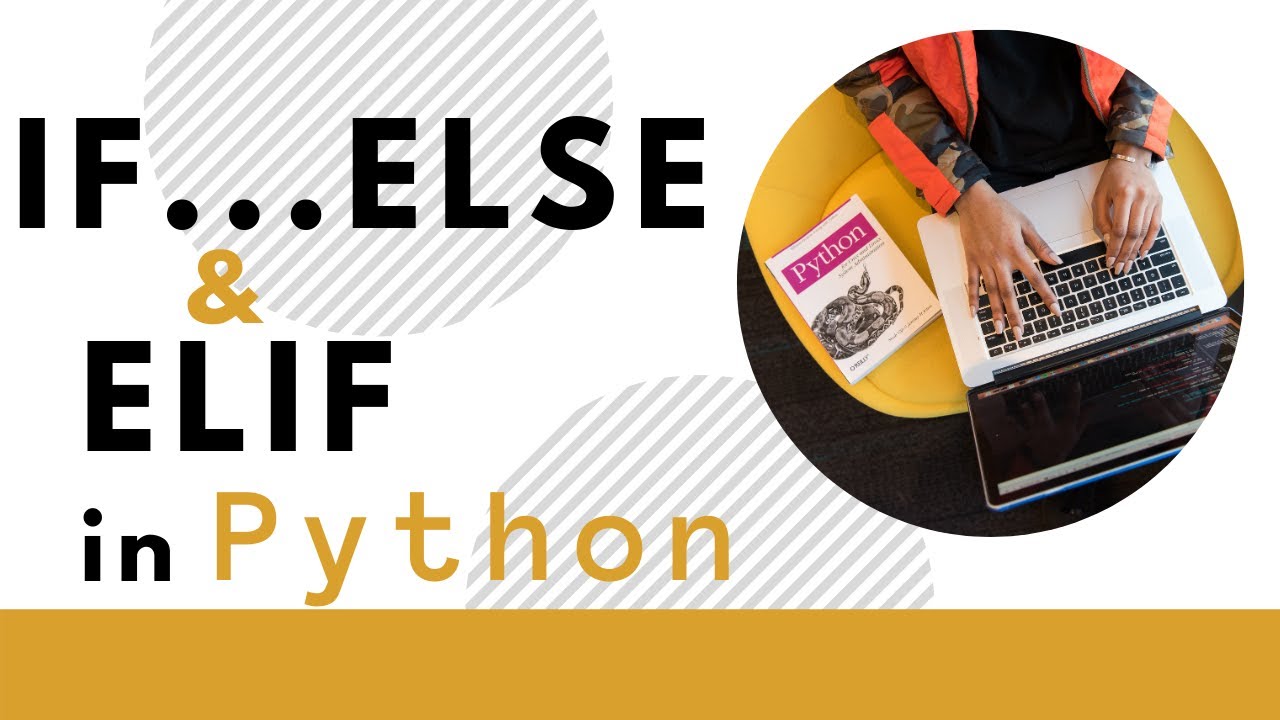 Python Conditional Statements - If, Else and Elif | Python tutorials for beginners