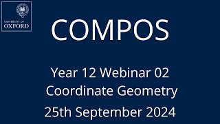 COMPOS'24 Y12 Webinar 02 Coordinate Geometry