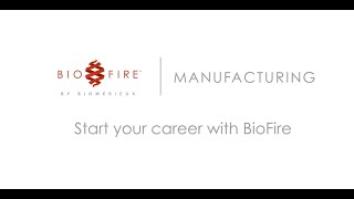 Why Start a Career with BioFire Manufacturing?