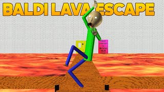 This Way Smol. | Baldi's Lava Escape [Baldi's Basics Mod]