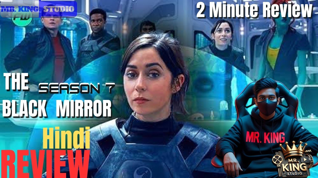 Black Mirror Season 7 Review | Netflix Sci-Fi Anthology | MrKingStudio
