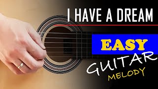 I HAVE A DREAM | Easy guitar melody lesson for beginners (with tabs) - ABBA