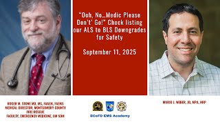 “Ooh, No…Medic Please Don’t’ Go!” Check listing our ALS to BLS Downgrades for Safety screenshot 5