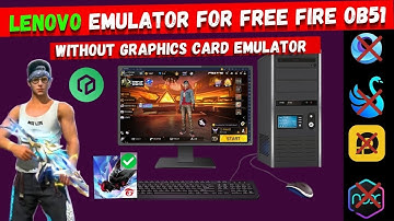 (New)Lenovo Emulator For Free Fire OB51 || Best Emulator For Low End PC