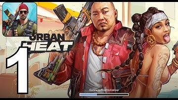 Urban Heat - Gameplay Walkthrough | Part 1 - Intro & Tutorial (iOS, Android)