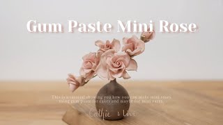 Mini Sugar Roses Gum Paste Flower How To