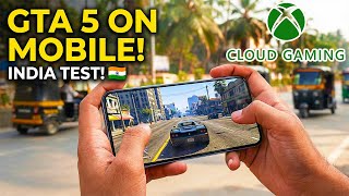 Play GTA 5 on Mobile in INDIA 🇮🇳 | Xbox Cloud Gaming Gameplay