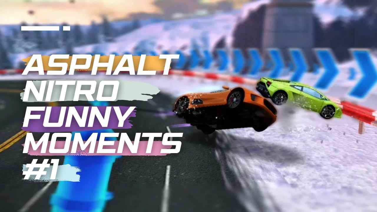 Asphalt Nitro Funny Moments...?