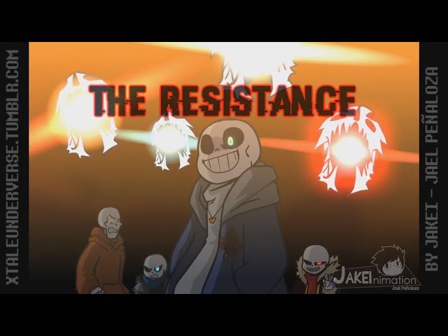 [Underverse AMV] The Resistance class=