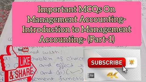 Important MCQs On Management Accounting- Introduction to Management Accounting- (Part-1)
